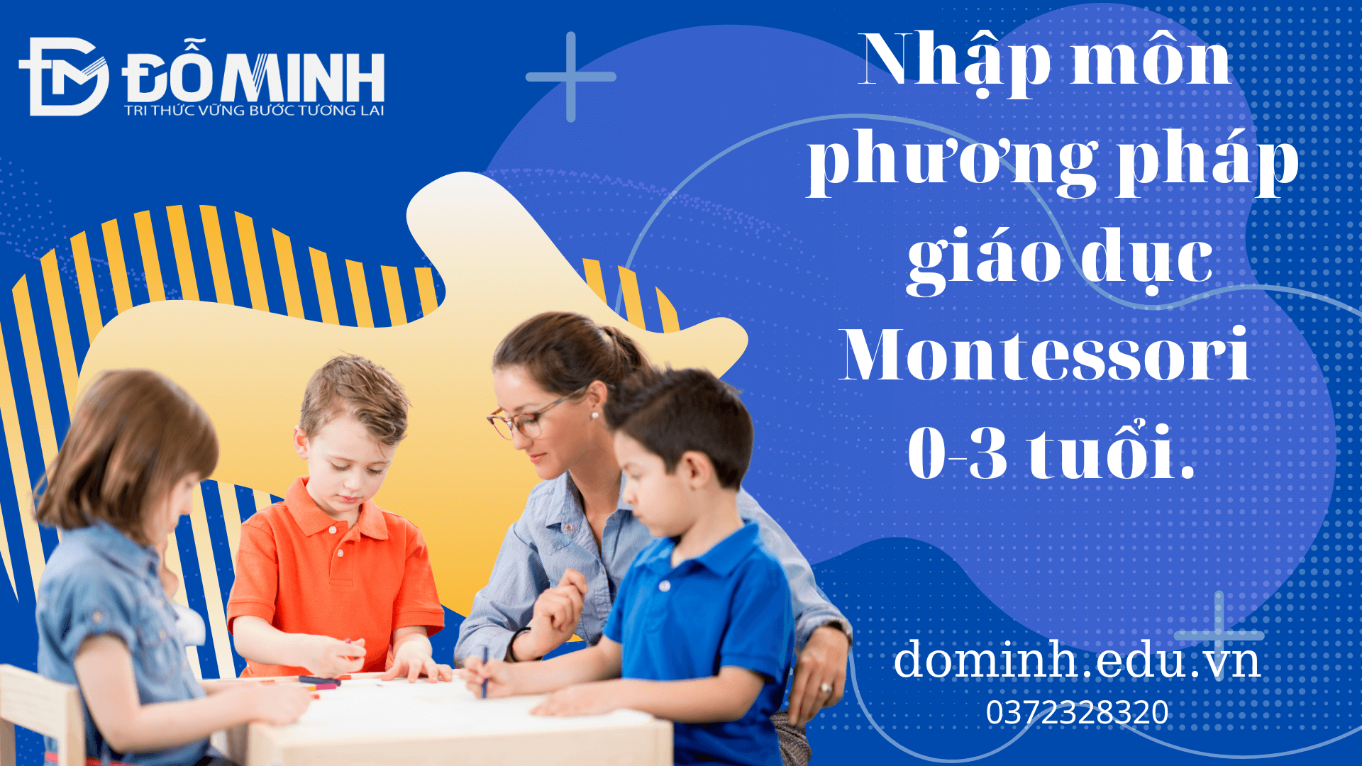 Nhập môn phuong pháp Montessori 0-3 tuổi